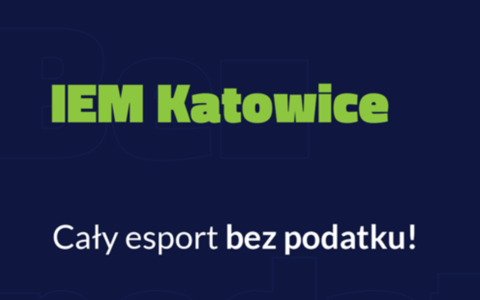 Esport IEM Katowice bez podatku w forBet Esport IEM Katowice bez podatku w forBet